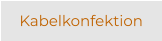 Kabelkonfektion