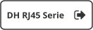 DH RJ45 Serie